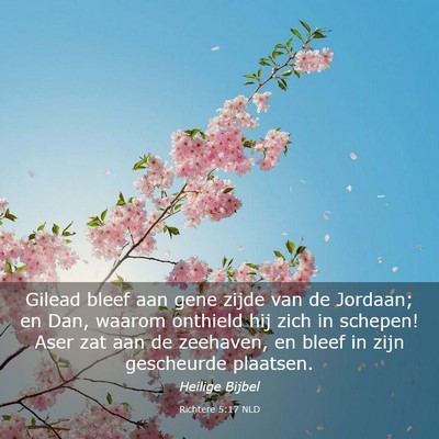 Picture 03 - Richtere 5:17 NLD - Gilead bleef aan gene zijde van de Jordaan; en - Bible Verse Picture