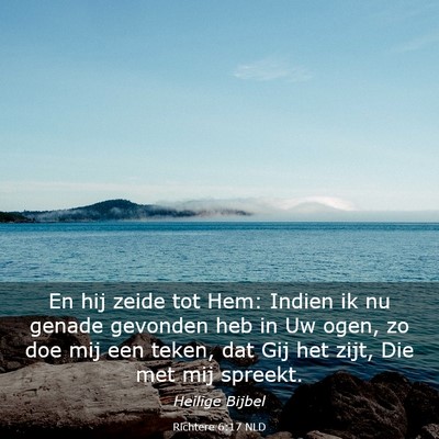Picture 03 - Richtere 6:17 NLD - En hij zeide tot Hem: Indien ik nu genade - Bible Verse Picture