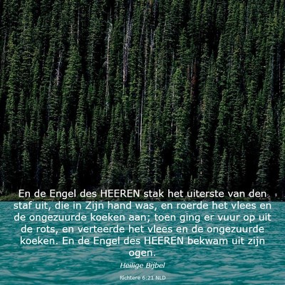 Picture 03 - Richtere 6:21 NLD - En de Engel des HEEREN stak het uiterste van den - Bible Verse Picture