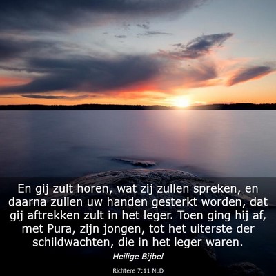Picture 03 - Richtere 7:11 NLD - En gij zult horen, wat zij zullen spreken, en - Bible Verse Picture