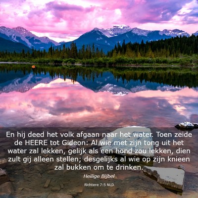 Picture 03 - Richtere 7:5 NLD - En hij deed het volk afgaan naar het water. Toen - Bible Verse Picture