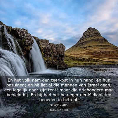 Picture 03 - Richtere 7:8 NLD - En het volk nam den teerkost in hun hand, en hun - Bible Verse Picture