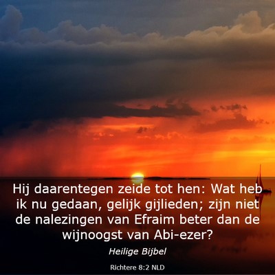 Picture 03 - Richtere 8:2 NLD - Hij daarentegen zeide tot hen: Wat heb ik nu - Bible Verse Picture