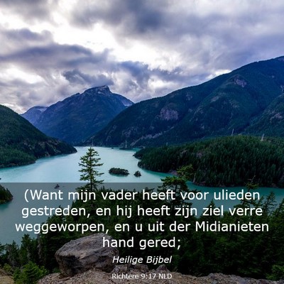 Picture 03 - Richtere 9:17 NLD - (Want mijn vader heeft voor ulieden gestreden, en - Bible Verse Picture