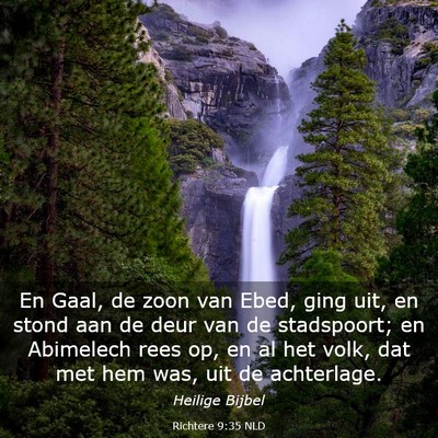 Picture 03 - Richtere 9:35 NLD - En Gaal, de zoon van Ebed, ging uit, en stond aan - Bible Verse Picture