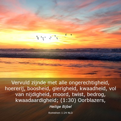Picture 03 - Romeinen 1:29 NLD - Vervuld zijnde met alle ongerechtigheid, - Bible Verse Picture