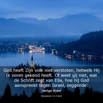 Picture 03 - Romeinen 11:2 NLD - God heeft Zijn volk niet verstoten, hetwelk Hij - Bible Verse Picture