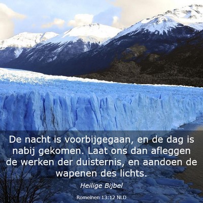 Picture 03 - Romeinen 13:12 NLD - De nacht is voorbijgegaan, en de dag is nabij - Bible Verse Picture