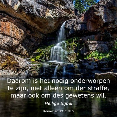 Picture 03 - Romeinen 13:5 NLD - Daarom is het nodig onderworpen te zijn, niet - Bible Verse Picture