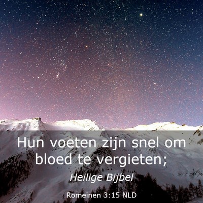 Picture 03 - Romeinen 3:15 NLD - Hun voeten zijn snel om bloed te - Bible Verse Picture