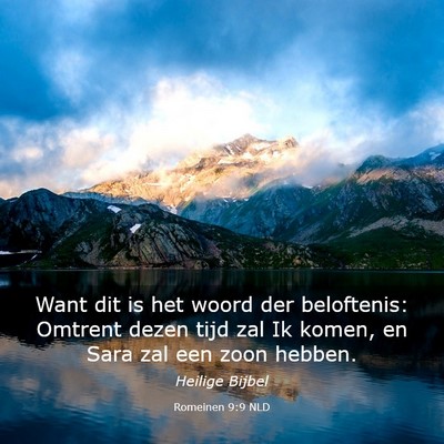 Picture 03 - Romeinen 9:9 NLD - Want dit is het woord der beloftenis: Omtrent - Bible Verse Picture