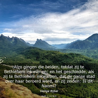 Picture 03 - Ruth 1:19 NLD - Alzo gingen die beiden, totdat zij te Bethlehem - Bible Verse Picture
