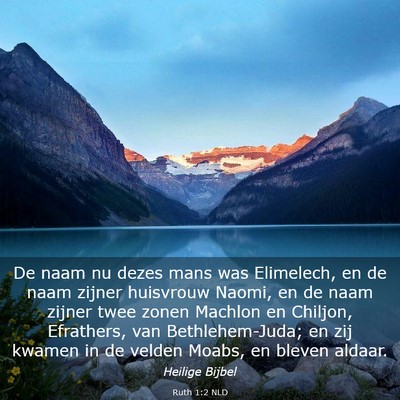 Picture 03 - Ruth 1:2 NLD - De naam nu dezes mans was Elimelech, en de naam - Bible Verse Picture