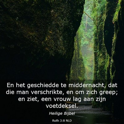 Picture 03 - Ruth 3:8 NLD - En het geschiedde te middernacht, dat die man - Bible Verse Picture