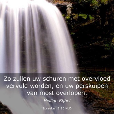 Picture 03 - Spreuken 3:10 NLD - Zo zullen uw schuren met overvloed vervuld - Bible Verse Picture
