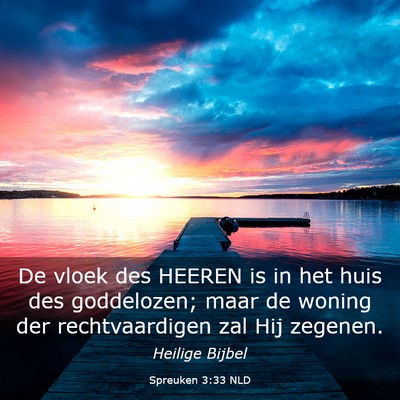 Picture 03 - Spreuken 3:33 NLD - De vloek des HEEREN is in het huis des - Bible Verse Picture