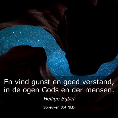 Picture 03 - Spreuken 3:4 NLD - En vind gunst en goed verstand, in de ogen Gods - Bible Verse Picture