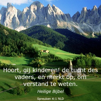 Picture 03 - Spreuken 4:1 NLD - Hoort, gij kinderen! de tucht des vaders, en - Bible Verse Picture