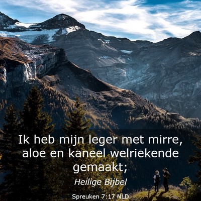 Picture 03 - Spreuken 7:17 NLD - Ik heb mijn leger met mirre, aloe en kaneel - Bible Verse Picture