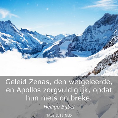 Picture 03 - Titus 3:13 NLD - Geleid Zenas, den wetgeleerde, en Apollos - Bible Verse Picture