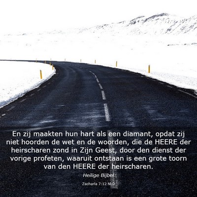 Picture 03 - Zacharia 7:12 NLD - En zij maakten hun hart als een diamant, opdat - Bible Verse Picture
