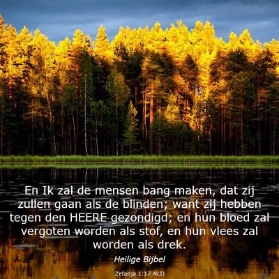 Picture 03 - Zefanja 1:17 NLD - En Ik zal de mensen bang maken, dat zij zullen - Bible Verse Picture