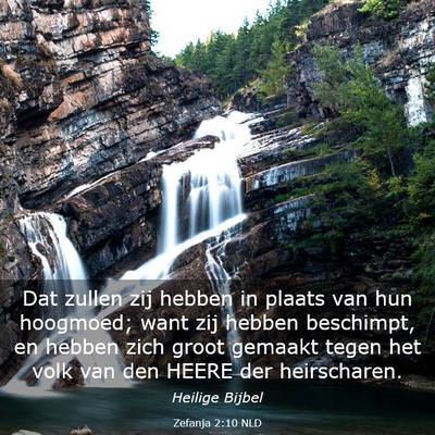 Picture 03 - Zefanja 2:10 NLD - Dat zullen zij hebben in plaats van hun hoogmoed; - Bible Verse Picture