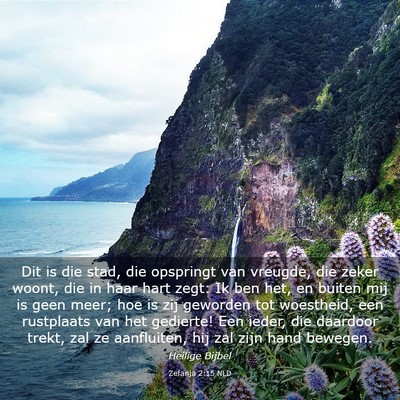 Picture 03 - Zefanja 2:15 NLD - Dit is die stad, die opspringt van vreugde, die - Bible Verse Picture
