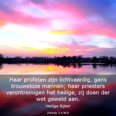 Picture 03 - Zefanja 3:4 NLD - Haar profeten zijn lichtvaardig, gans trouweloze - Bible Verse Picture