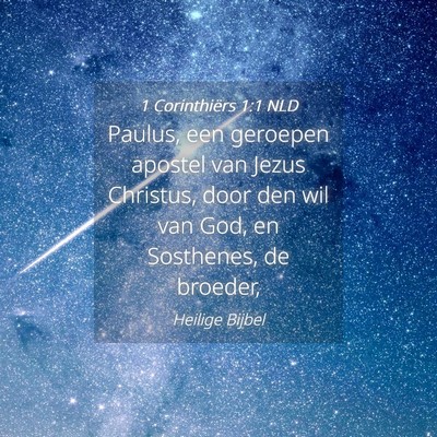 Picture 04 - 1 Corinthiërs 1:1 NLD - Paulus, een geroepen apostel van Jezus Christus, - Bible Verse Picture