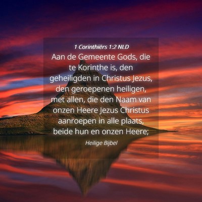 Picture 04 - 1 Corinthiërs 1:2 NLD - Aan de Gemeente Gods, die te Korinthe is, den - Bible Verse Picture
