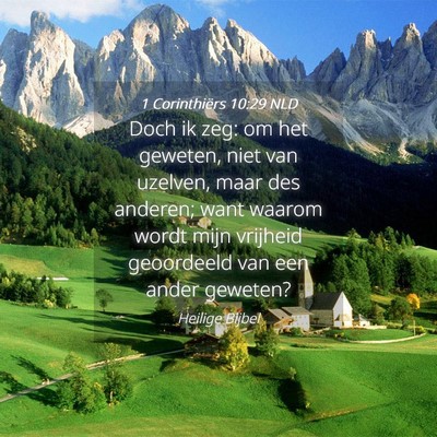 Picture 04 - 1 Corinthiërs 10:29 NLD - Doch ik zeg: om het geweten, niet van uzelven, - Bible Verse Picture
