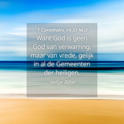 Picture 04 - 1 Corinthiërs 14:33 NLD - Want God is geen God van verwarring, maar van - Bible Verse Picture
