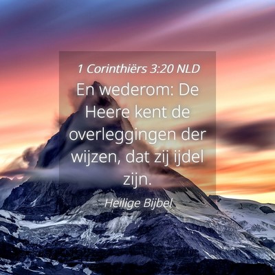 Picture 04 - 1 Corinthiërs 3:20 NLD - En wederom: De Heere kent de overleggingen der - Bible Verse Picture