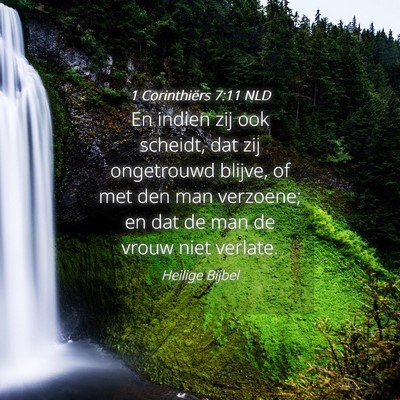 Picture 04 - 1 Corinthiërs 7:11 NLD - En indien zij ook scheidt, dat zij ongetrouwd - Bible Verse Picture