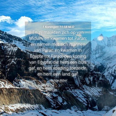 Picture 04 - 1 Koningen 11:18 NLD - En zij maakten zich op van Midian, en kwamen tot - Bible Verse Picture