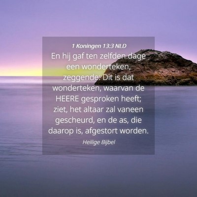 Picture 04 - 1 Koningen 13:3 NLD - En hij gaf ten zelfden dage een wonderteken, - Bible Verse Picture