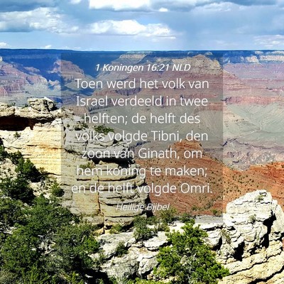 Picture 04 - 1 Koningen 16:21 NLD - Toen werd het volk van Israel verdeeld in twee - Bible Verse Picture