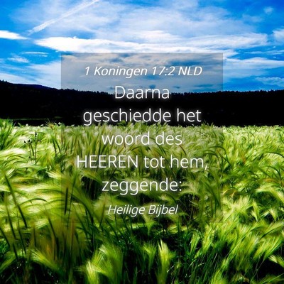 Picture 04 - 1 Koningen 17:2 NLD - Daarna geschiedde het woord des HEEREN tot hem, - Bible Verse Picture