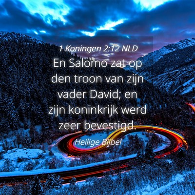 Picture 04 - 1 Koningen 2:12 NLD - En Salomo zat op den troon van zijn vader David; - Bible Verse Picture