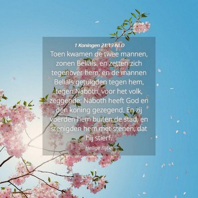 Picture 04 - 1 Koningen 21:13 NLD - Toen kwamen de twee mannen, zonen Belials, en - Bible Verse Picture