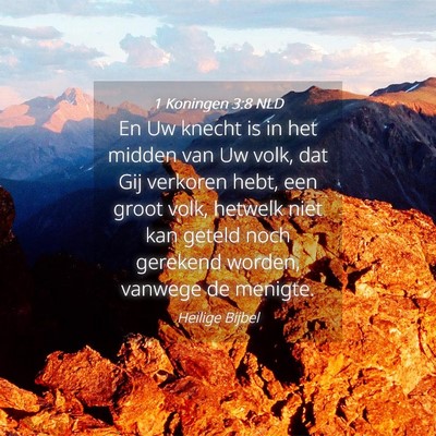 Picture 04 - 1 Koningen 3:8 NLD - En Uw knecht is in het midden van Uw volk, dat - Bible Verse Picture