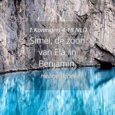 Picture 04 - 1 Koningen 4:18 NLD - Simei, de zoon van Ela, in - Bible Verse Picture