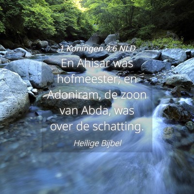 Picture 04 - 1 Koningen 4:6 NLD - En Ahisar was hofmeester; en Adoniram, de zoon - Bible Verse Picture