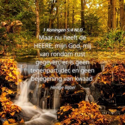Picture 04 - 1 Koningen 5:4 NLD - Maar nu heeft de HEERE, mijn God, mij van rondom - Bible Verse Picture