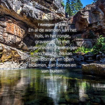 Picture 04 - 1 Koningen 6:29 NLD - En al de wanden van het huis, in het ronde, - Bible Verse Picture