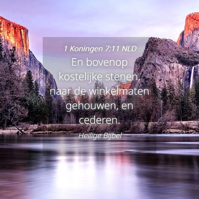 Picture 04 - 1 Koningen 7:11 NLD - En bovenop kostelijke stenen, naar de winkelmaten - Bible Verse Picture