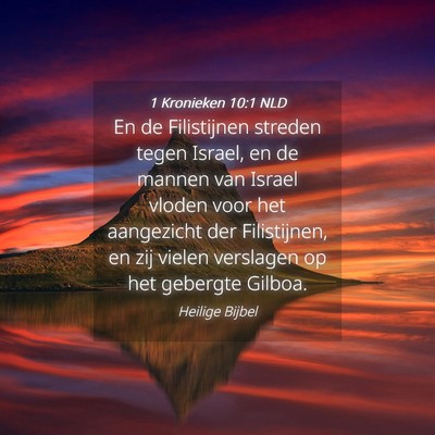 Picture 04 - 1 Kronieken 10:1 NLD - En de Filistijnen streden tegen Israel, en de - Bible Verse Picture