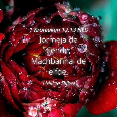 Picture 04 - 1 Kronieken 12:13 NLD - Jormeja de tiende; Machbannai de - Bible Verse Picture