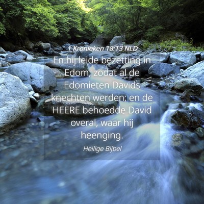 Picture 04 - 1 Kronieken 18:13 NLD - En hij leide bezetting in Edom, zodat al de - Bible Verse Picture